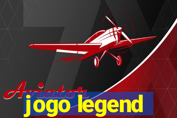 jogo legend