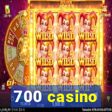 700 casino