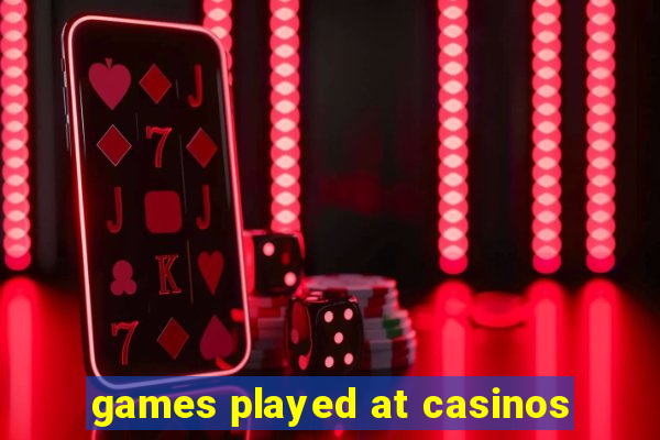 games played at casinos