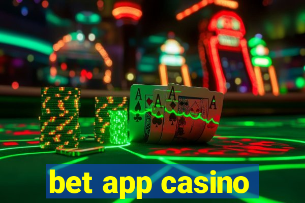 bet app casino