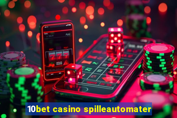 10bet casino spilleautomater