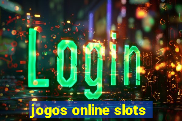 jogos online slots