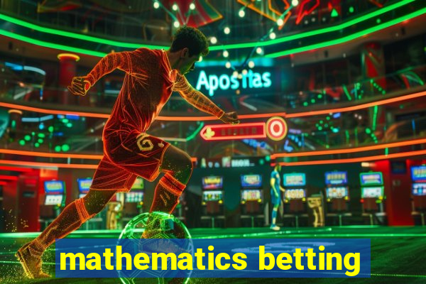 mathematics betting