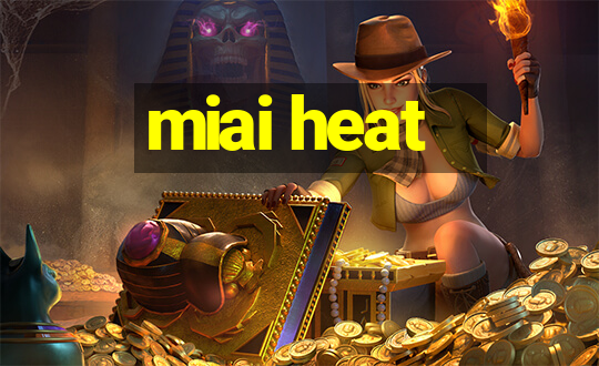 miai heat