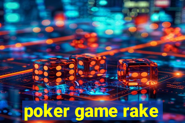 poker game rake