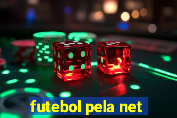 futebol pela net