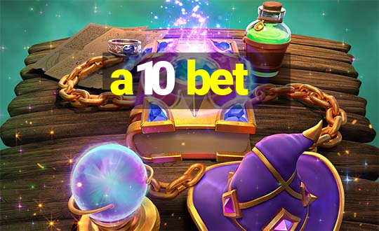 a10 bet