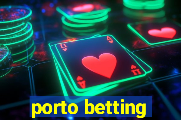 porto betting