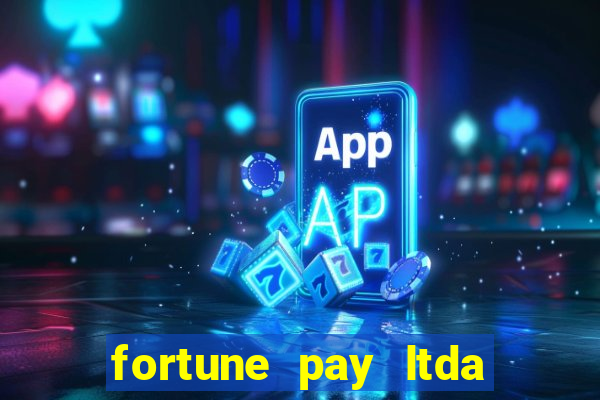 fortune pay ltda plataforma de jogos