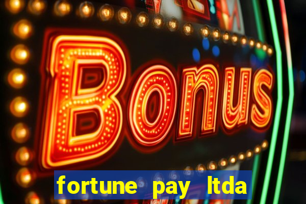 fortune pay ltda plataforma de jogos