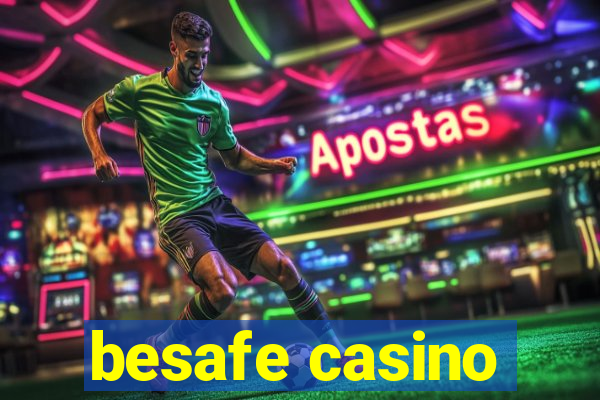 besafe casino