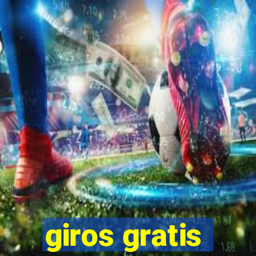 giros gratis