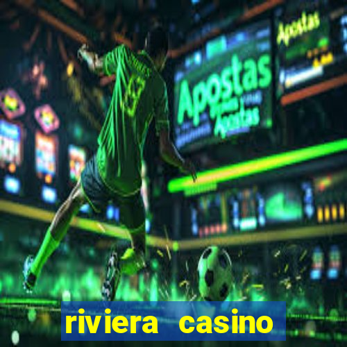 riviera casino hotel las vegas