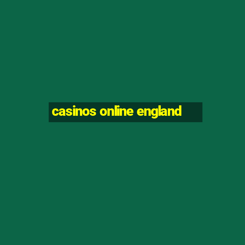 casinos online england