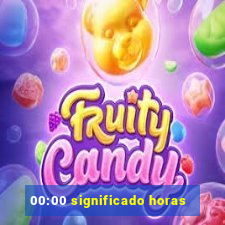 00:00 significado horas