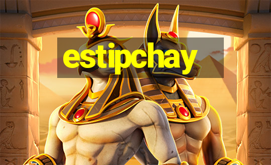 estipchay