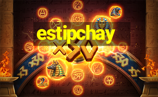 estipchay