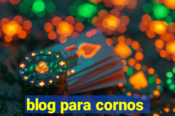 blog para cornos