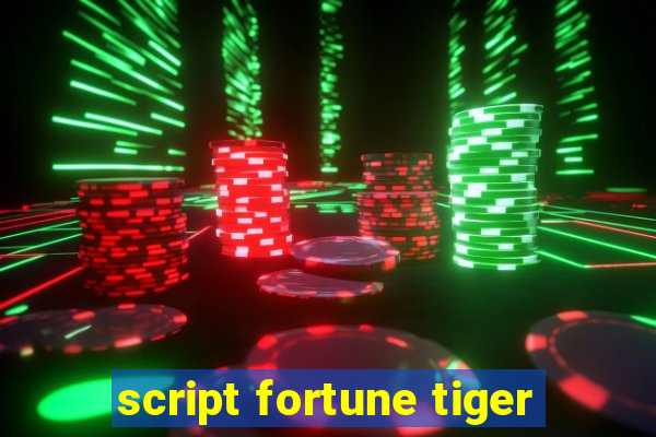 script fortune tiger