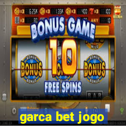 garca bet jogo