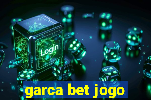 garca bet jogo