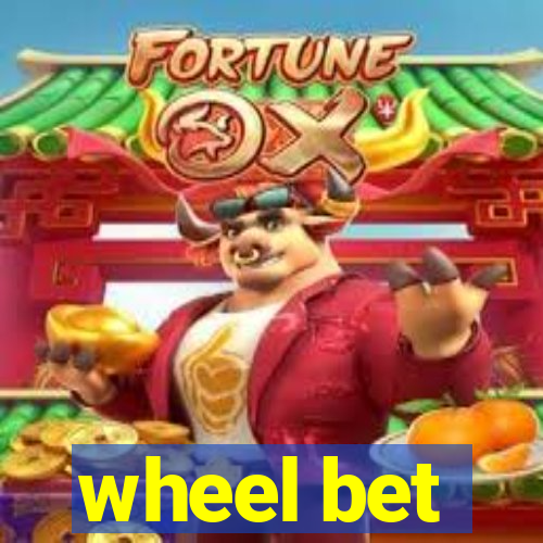 wheel bet