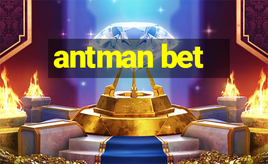 antman bet