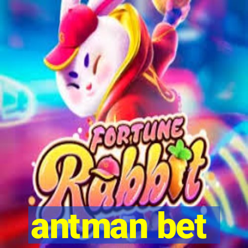 antman bet