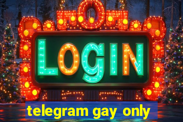 telegram gay only