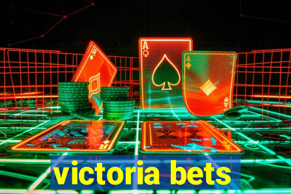 victoria bets