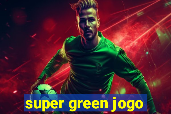 super green jogo