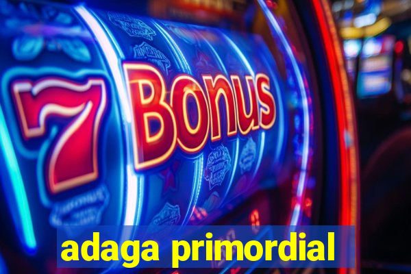 adaga primordial