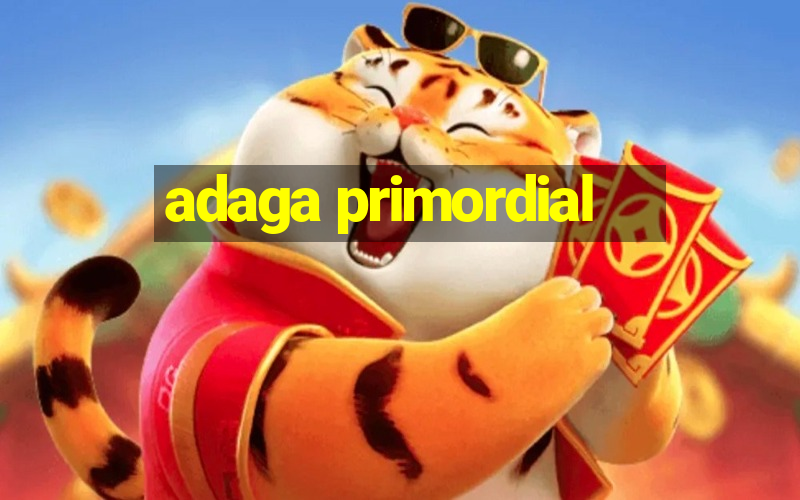 adaga primordial