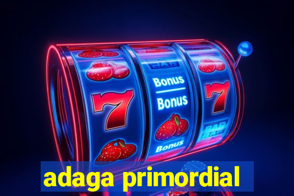 adaga primordial