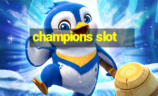 champions slot