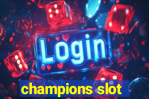 champions slot