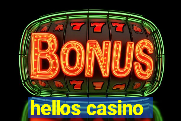 hellos casino