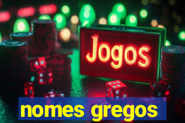 nomes gregos