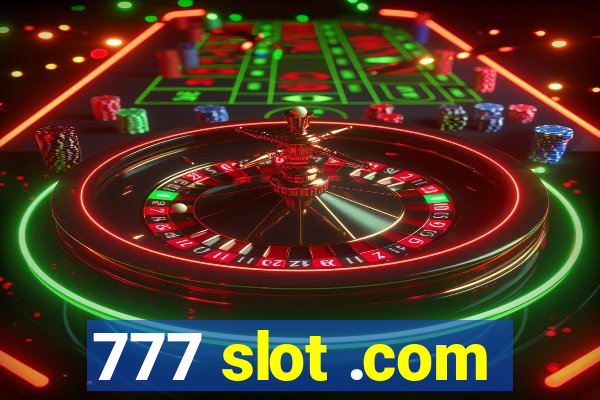 777 slot .com