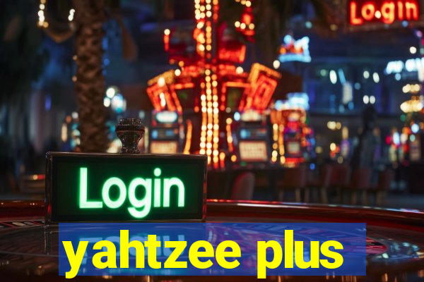 yahtzee plus