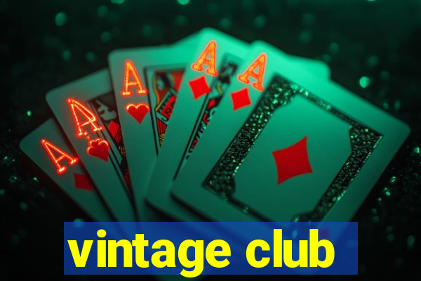 vintage club