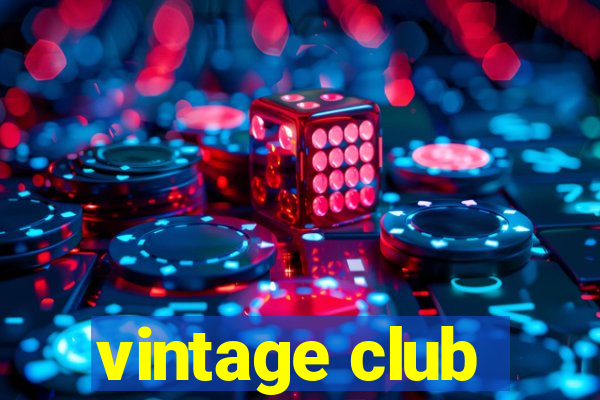 vintage club