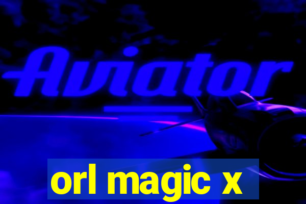 orl magic x