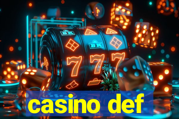 casino def