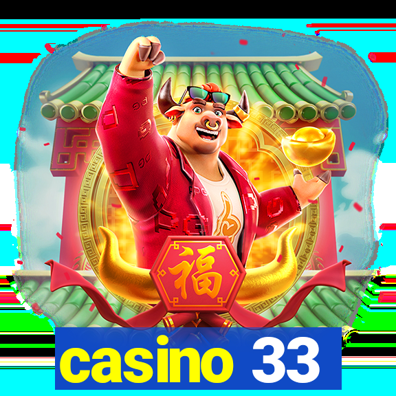 casino 33