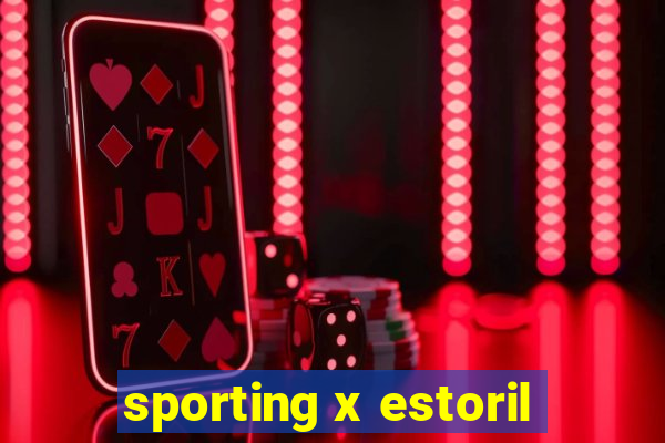 sporting x estoril