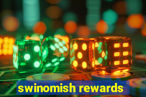 swinomish rewards