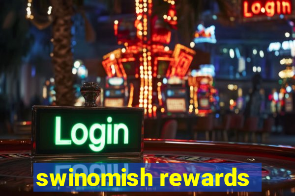 swinomish rewards