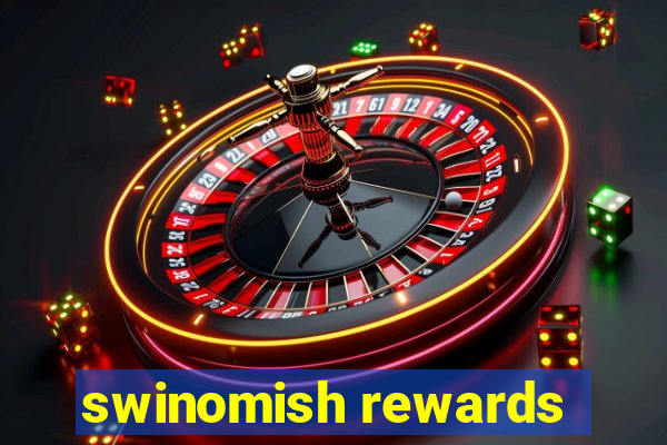 swinomish rewards