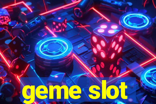 geme slot